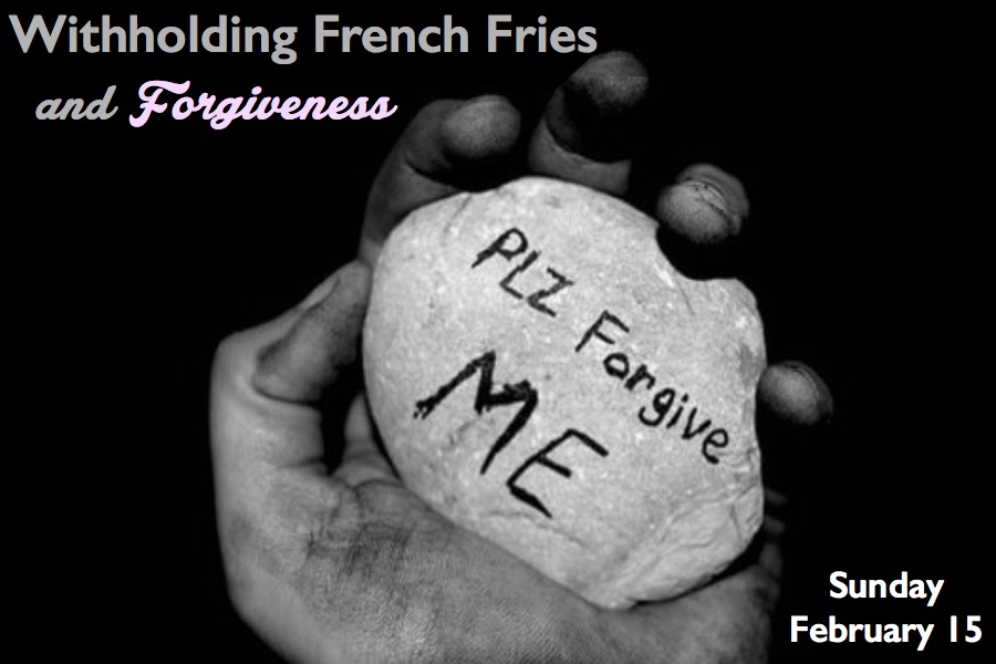 Forgiveness and Fries-Website