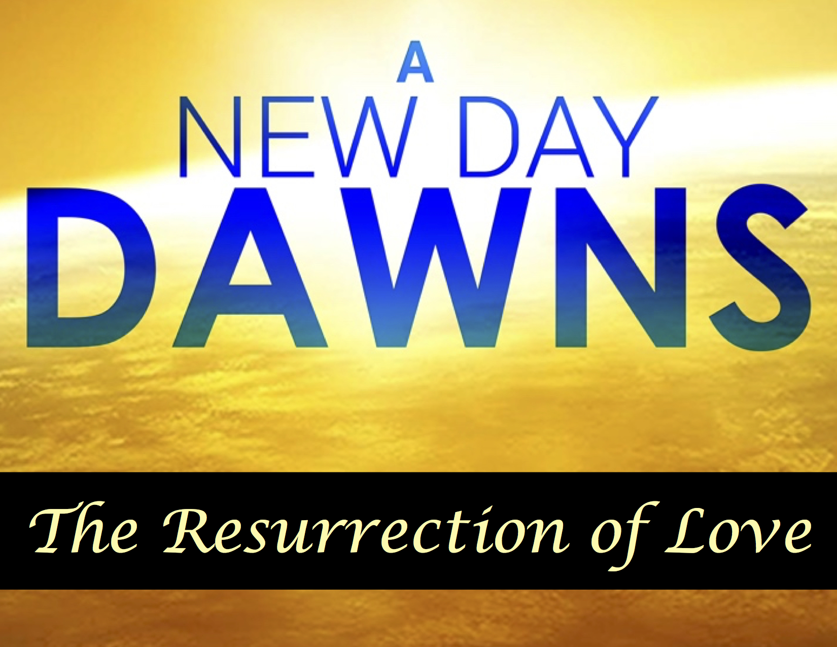 Resurrection of Love